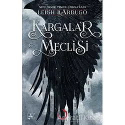 Kargalar Meclisi - Leigh Bardugo - Martı Yayınları
