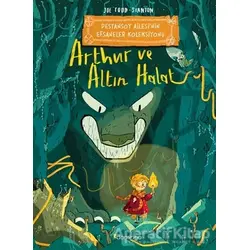 Arthur ve Altın Halat: Destansoy Ailesinin Efsaneler Koleksiyonu