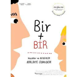Bir Artı Bir: Küçükler ve Büyükler Birlikte Oynuyor (Çift Dilli) - Giuseppe Mazza - Domingo Yayınevi