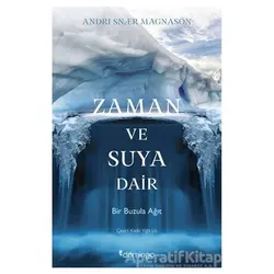 Zaman ve Suya Dair - Andri Snaer Magnason - Domingo Yayınevi