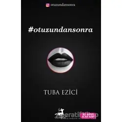 Otuzundan Sonra - Tuba Ezici - Olimpos Yayınları