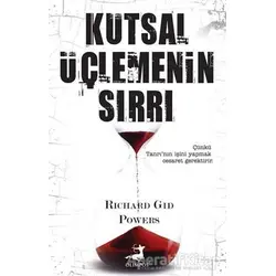 Kutsal Üçlemenin Sırrı - Richard Gid Powers - Olimpos Yayınları