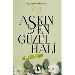 Aşkın En Güzel Hali - Meral Asel - Pozitif Yayınları