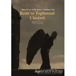 Kent ve Toplumsal Cinsiyet - Helen Jarvis - Dipnot Yayınları