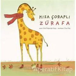 Kısa Çoraplı Zürafa - Güliz Dülgeroğlu Küpçü - MEAV Yayıncılık