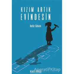 Kızım Artık Evindesin - Beliz Özkan - Tara Kitap
