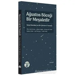 Ağustos Böceği Bir Meşaledir - Kolektif - Büyüyen Ay Yayınları