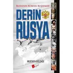 Derin Rusya - Mustafa Güldağı - Lopus Yayınları