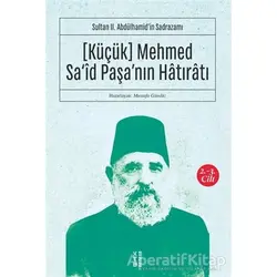 (Küçük) Mehmed Said Paşanın Hatıratı 2.-3. Cilt - Kolektif - Ketebe Yayınları