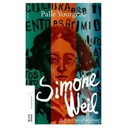 Simone Weil - Palle Yourgrau - Ketebe Yayınları