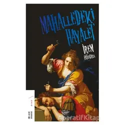 Mahalledeki Hayalet - İrem Ertuğrul - Ketebe Yayınları