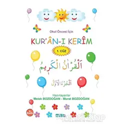 Okul Öncesi İçin Kur’an-ı Kerim 1. Cüz - Murat Bozdoğan - Mat Kitap