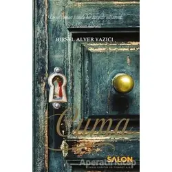 Cuma - Birsel Alver Yazıcı - Salon Yayınları