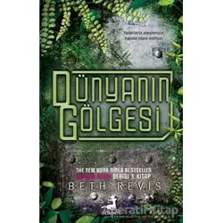 Dünyanın Gölgesi Evrenin Ötesi Üçlemesi -3- - Beth Revis - Olimpos Yayınları