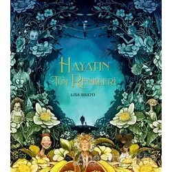 Hayatın Tüm Renkleri - Lisa Aisato - Epsilon Yayınevi