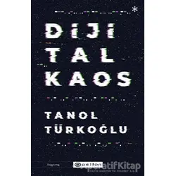 Dijital Kaos - Tanol Türkoğlu - Epsilon Yayınevi