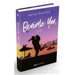 Benimle Yan - 2 (Sert Kapak) - Beyza Özaydın - Epsilon Yayınevi