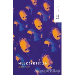 Mülkiyetsizm - Zafer Acar - Ketebe Yayınları