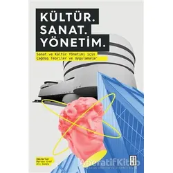 Kültür. Sanat. Yönetim. - Kolektif - Ketebe Yayınları
