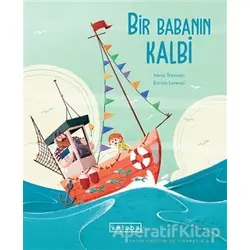 Bir Babanın Kalbi - Irena Trevisan - Ketebe Çocuk