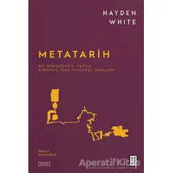 Metatarih - Hayden White - Ketebe Yayınları
