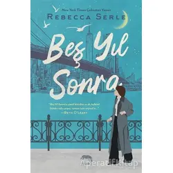 Beş Yıl Sonra - Rebecca Serle - Yabancı Yayınları