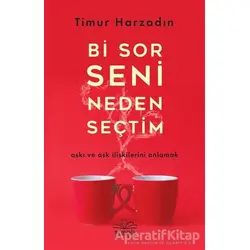 Bi Sor Seni Neden Seçtim - Timur Harzadın - Nemesis Kitap