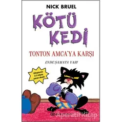 Kötü Kedi Ton Ton Amcaya Karşı - Nick Bruel - Epsilon Yayınevi