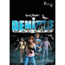 Denizde Macera - Enid Blyton - Artemis Yayınları