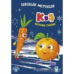 Kış Boyama Zamanı - Sebzeler Meyveler - Gökhan Gülkan - Timaş Çocuk
