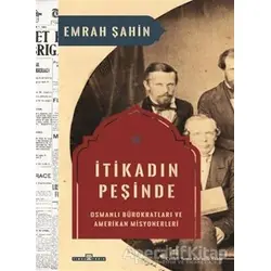 İtikadın Peşinde - Emrah Şahin - Timaş Yayınları