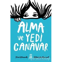 Alma ve Yedi Canavar - Iria G. Parente - Genç Timaş