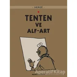 Tenten ve Alf-Art - Herge - Alfa Yayınları