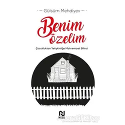 Benim Özelim - Gülsüm Mehdiyev - Nesil Yayınları