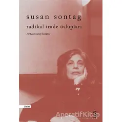 Radikal İrade Üslupları - Susan Sontag - Everest Yayınları
