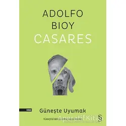 Güneşte Uyumak - Adolfo Bioy Casares - Everest Yayınları