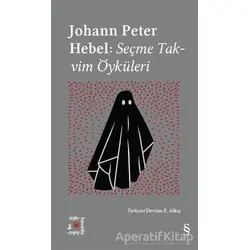 Seçme Takvim Öyküleri - Johann Peter Hebel - Everest Yayınları