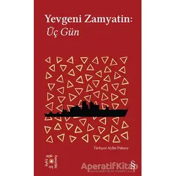 Üç Gün - Yevgeni Zamyatin - Everest Yayınları