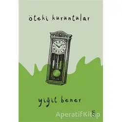 Öteki Kuruntular - Yiğit Bener - Everest Yayınları