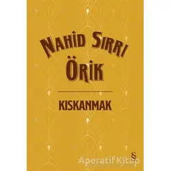 Kıskanmak (Ciltli) - Nahid Sırrı Örik - Everest Yayınları