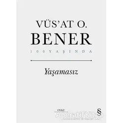 Yaşamasız - Vüsat O. Bener - Everest Yayınları