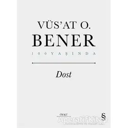 Dost - Vüsat O. Bener - Everest Yayınları