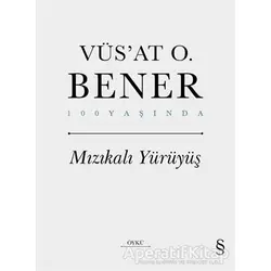 Mızıkalı Yürüyüş - Vüsat O. Bener - Everest Yayınları