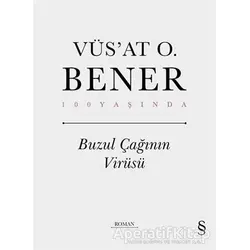 Buzul Çağının Virüsü - Vüsat O. Bener - Everest Yayınları