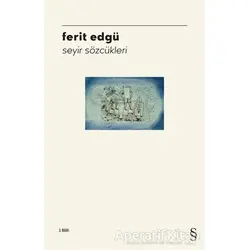 Seyir Sözcükleri - Ferit Edgü - Everest Yayınları