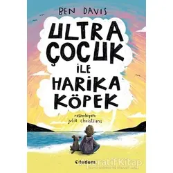 Ultra Çocuk ile Harika Köpek - Ben Davis - Tudem Yayınları