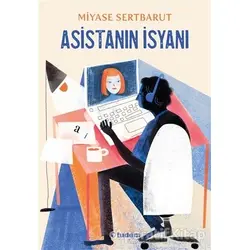 Asistanın İsyanı - Miyase Sertbarut - Tudem Yayınları