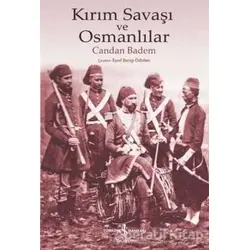 Kırım Savaşı ve Osmanlılar - Candan Badem - İş Bankası Kültür Yayınları