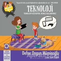 Burcu ve Berk - Teknoloji - Defne Ongun Müminoğlu - Artemis Yayınları
