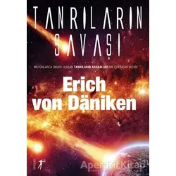 Tanrıların Savaşı - Erich von Daniken - Artemis Yayınları